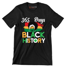 365 Days black histor - Martin Luther King T-Shirt-Black-S-Custom One Express