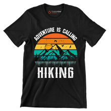 ADVENTURE IS CALLING HIKING - Hiking Themed T-Shirt-Black-S-Custom One Express