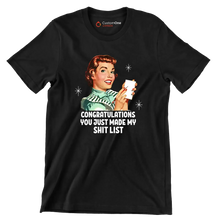 Congratulations you just made my shit list - Retro Themed T-Shirt-Black-S-Custom One Express