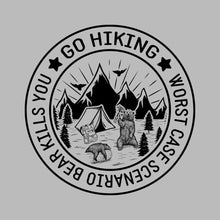 GO HIKING WORST CASE SCENARIO BEAR KILLS YOU - Hiking Themed T-Shirt-Blue-S-Custom One Express