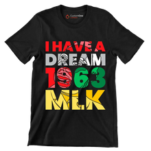 I have a dream 1963 mlk - Martin Luther King T-Shirt-Black-S-Custom One Express