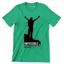 Impossible Is Just A Big Word Thrown Around By Small Men - Motivational Themed T-Shirt-Green-S-Custom One Express