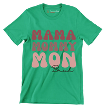Mama Mommy Mon - Mother’s Day T-Shirt-Green-Custom One Express
