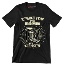 Replace Fear Of The Unknown With Curiosity - Motivational Themed T-Shirt-Black-S-Custom One Express