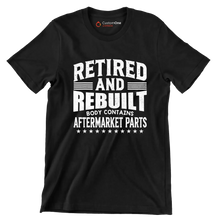 Retired and rebuilt body contains aftermarket parts - Retirement Themed T-Shirt-Black-S-Custom One Express