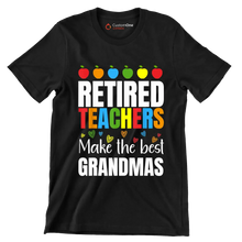 Retired teacher make the most grandmas - Retirement Themed T-Shirt-Black-S-Custom One Express