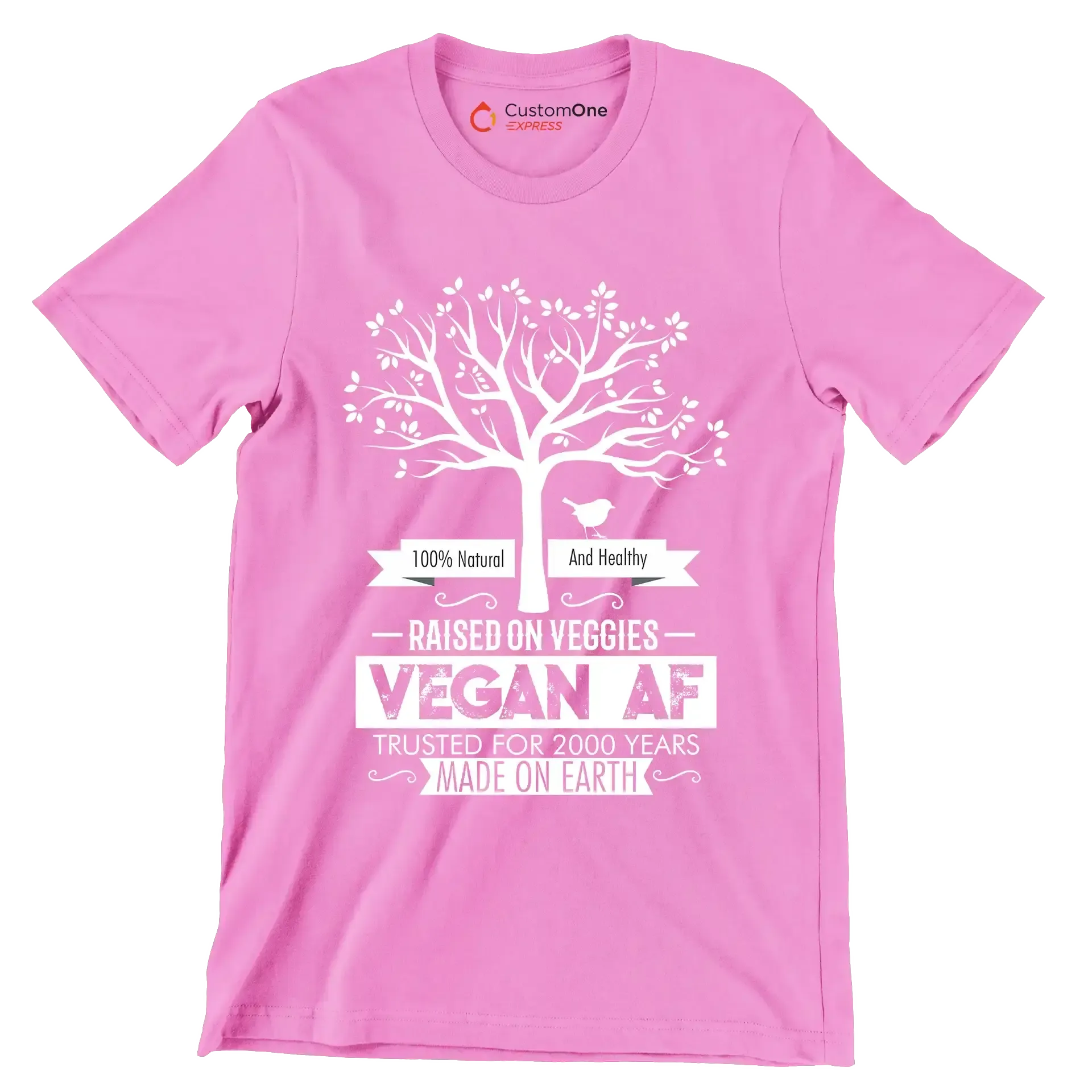 100% Natural and healthy raised on veggies vegan af trusted for 2000 years made on earth - Vegan Themed T-Shirt-Pink-S-Custom One Express