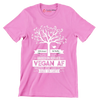 100% Natural and healthy raised on veggies vegan af trusted for 2000 years made on earth - Vegan Themed T-Shirt-Pink-S-Custom One Express