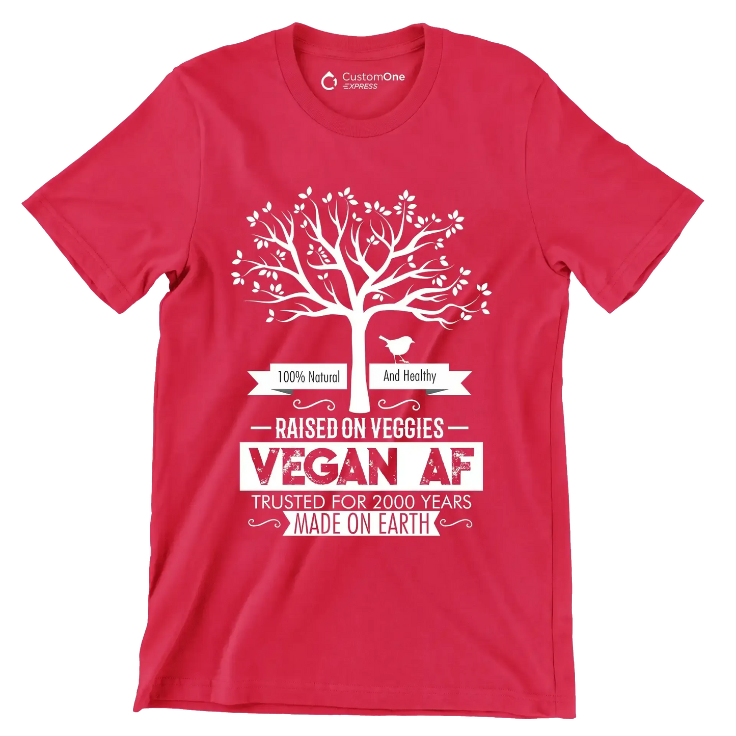 100% Natural and healthy raised on veggies vegan af trusted for 2000 years made on earth - Vegan Themed T-Shirt-Red-S-Custom One Express