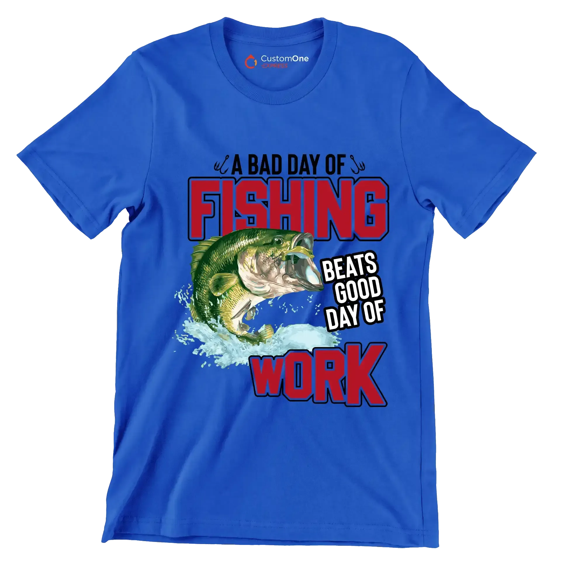 A bad day of fishing beats good day of work - Fishing Themed T-Shirt-Blue-S-Custom One Express