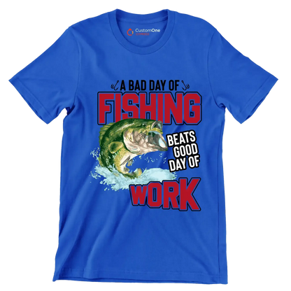 A bad day of fishing beats good day of work - Fishing Themed T-Shirt-Blue-S-Custom One Express
