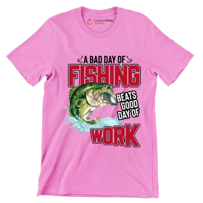 A bad day of fishing beats good day of work - Fishing Themed T-Shirt-Pink-S-Custom One Express