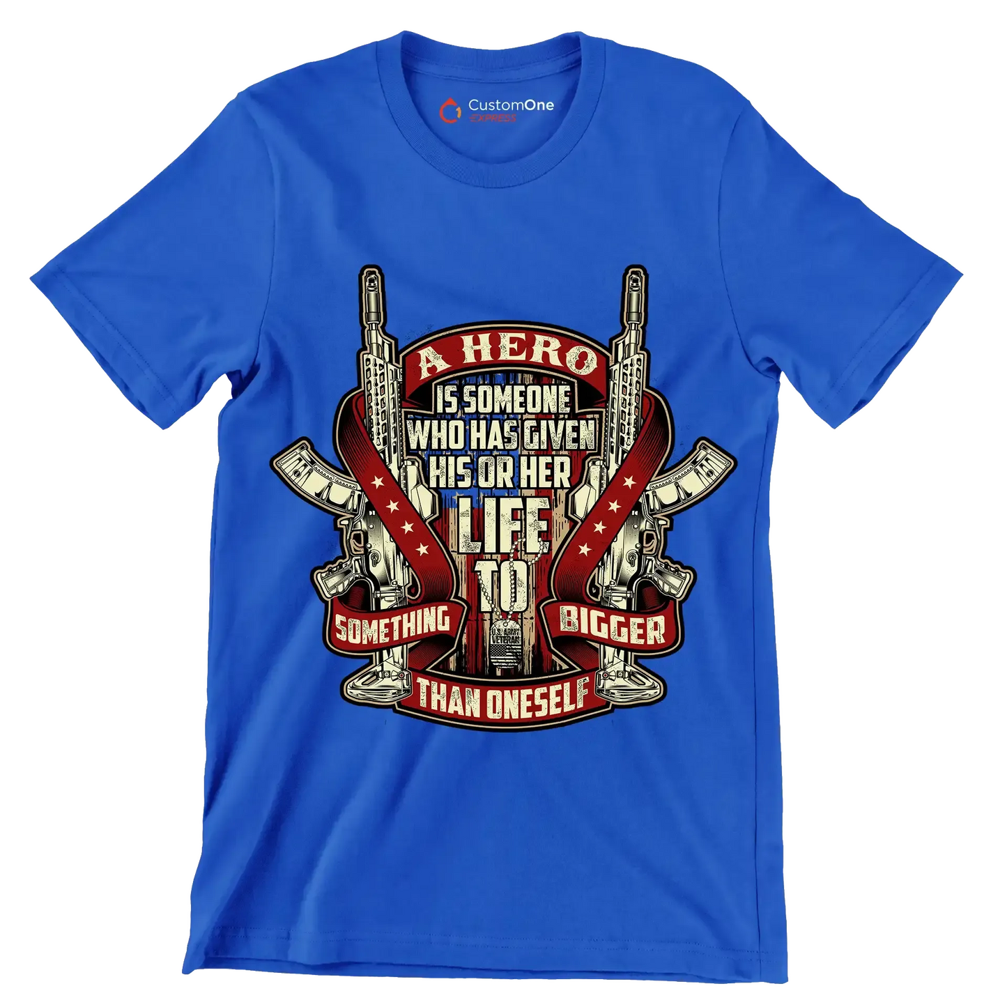 A hero is someone who has given his or her life to something bigger than oneself u.s. army veteran.png - Veterans Themed T-Shirt-Blue-S-Custom One Express