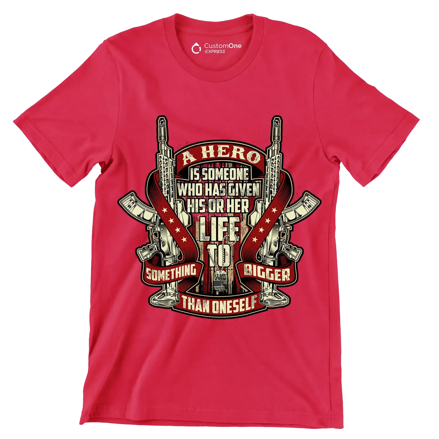 A hero is someone who has given his or her life to something bigger than oneself u.s. army veteran.png - Veterans Themed T-Shirt-Red-S-Custom One Express