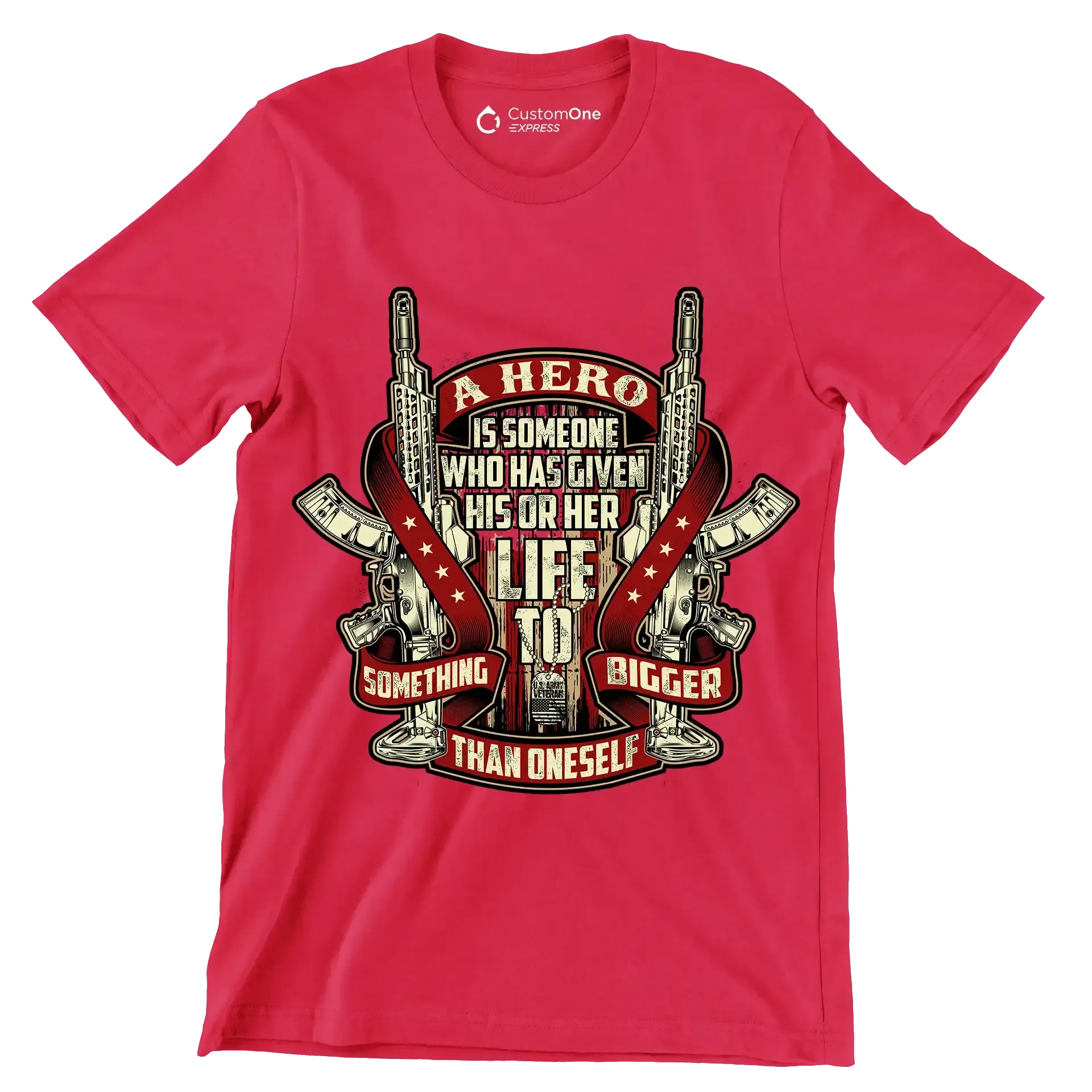 A hero is someone who has given his or her life to something bigger than oneself u.s. army veteran.png - Veterans Themed T-Shirt-Red-S-Custom One Express