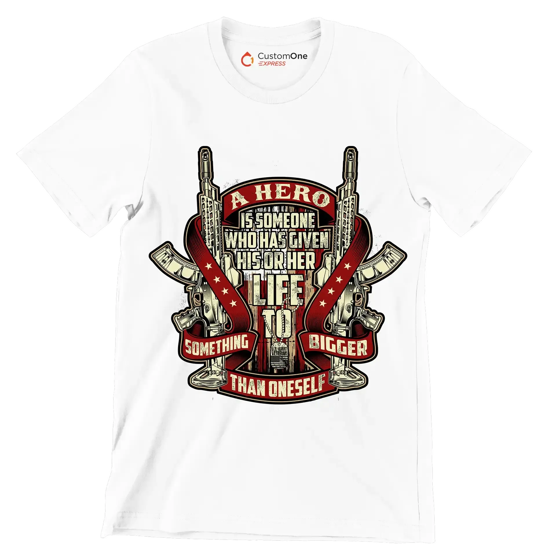 A hero is someone who has given his or her life to something bigger than oneself u.s. army veteran.png - Veterans Themed T-Shirt-White-S-Custom One Express