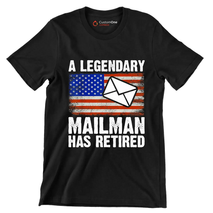 A legendary mailman has retired - Retirement Themed T-Shirt-Black-S-Custom One Express
