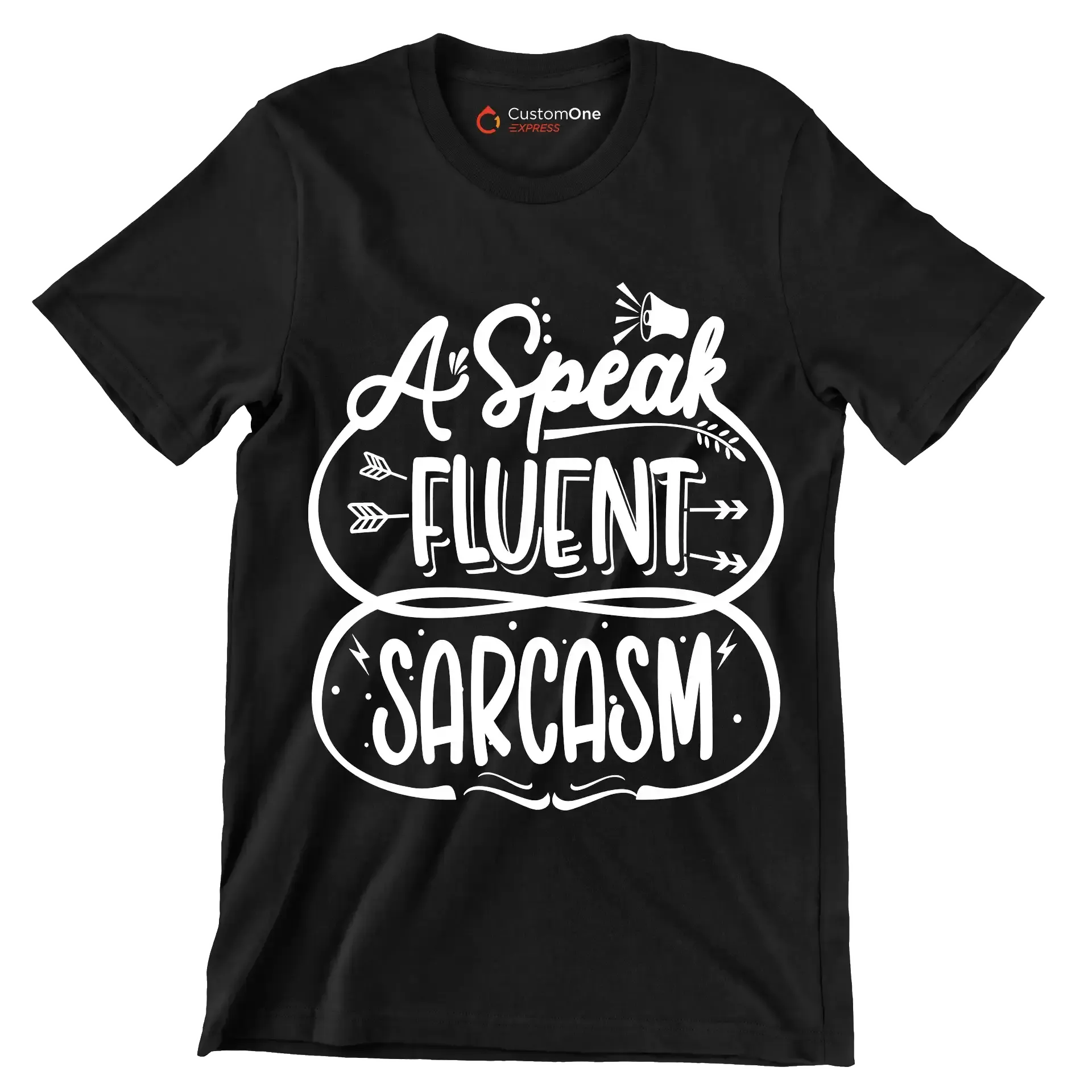 A speak fluent sarcasm - Sarcasm Themed T-Shirt-Black-S-Custom One Express