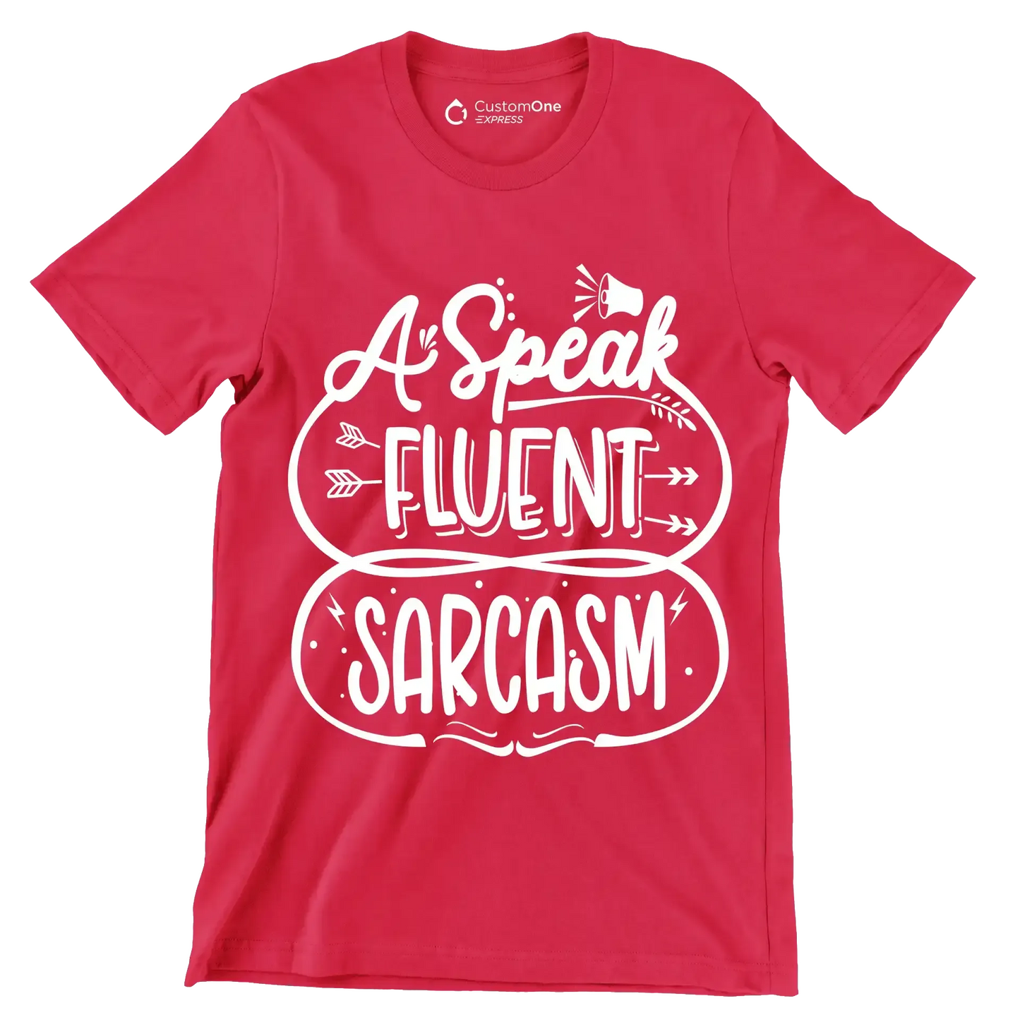 A speak fluent sarcasm - Sarcasm Themed T-Shirt-Red-S-Custom One Express