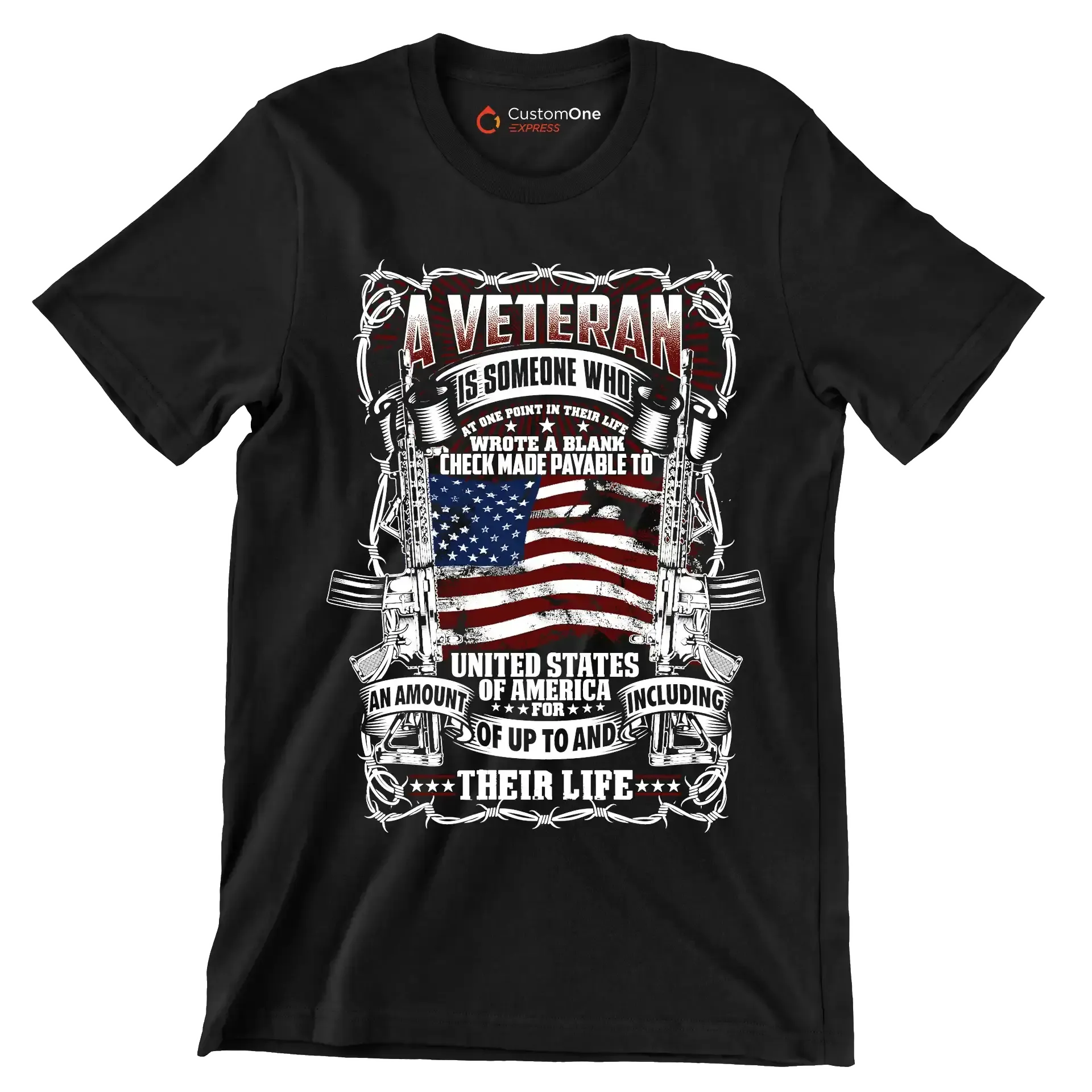 A veteran is someone who wrote a blank check made payable to united states of america for an amount of up to and including their life - Veterans Themed T-Shirt-Black-S-Custom One Express