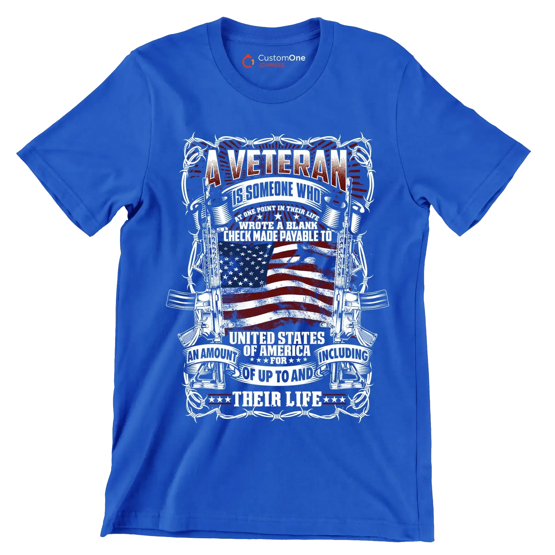 A veteran is someone who wrote a blank check made payable to united states of america for an amount of up to and including their life - Veterans Themed T-Shirt-Blue-S-Custom One Express