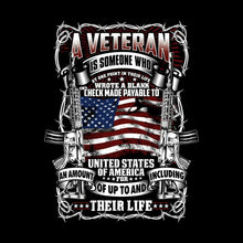 A veteran is someone who wrote a blank check made payable to united states of america for an amount of up to and including their life - Veterans Themed T-Shirt-Black-S-Custom One Express