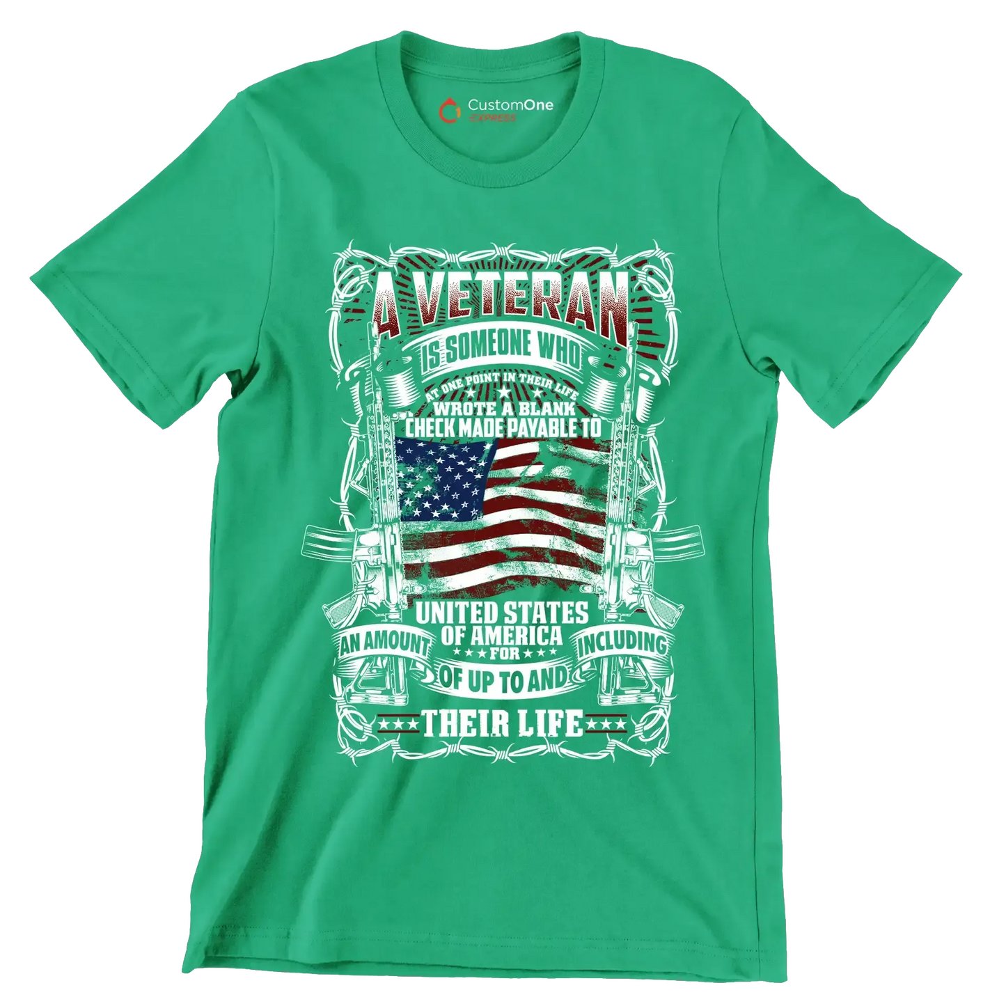 A veteran is someone who wrote a blank check made payable to united states of america for an amount of up to and including their life - Veterans Themed T-Shirt-Green-S-Custom One Express