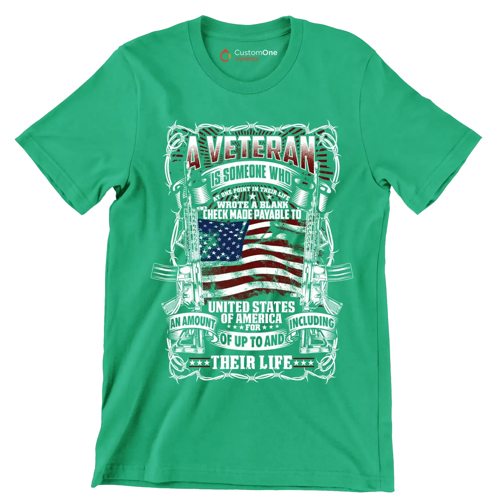 A veteran is someone who wrote a blank check made payable to united states of america for an amount of up to and including their life - Veterans Themed T-Shirt-Green-S-Custom One Express