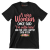 A wise woman once said I'm outta here and she lived happily ever after - Retirement Themed T-Shirt-Black-S-Custom One Express