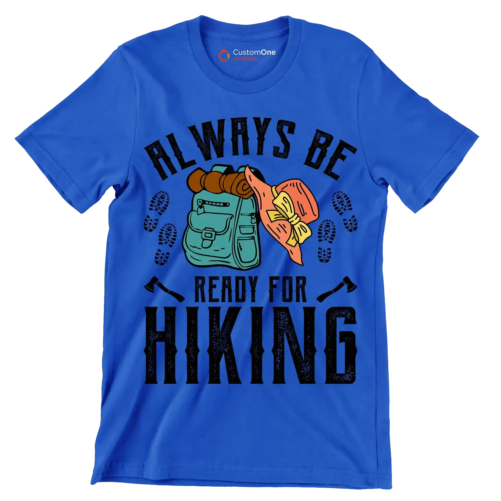 ALWAYS BE READY FOR HIKING - Hiking Themed T-Shirt-Blue-S-Custom One Express