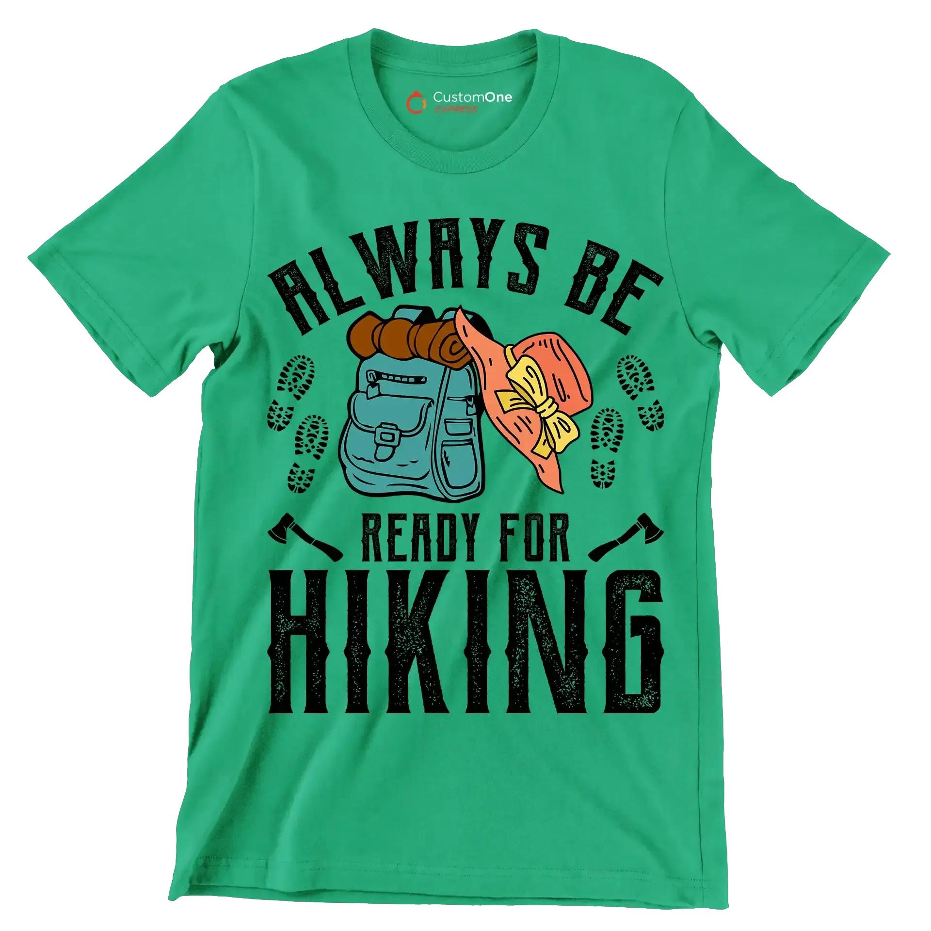 ALWAYS BE READY FOR HIKING - Hiking Themed T-Shirt-Green-S-Custom One Express
