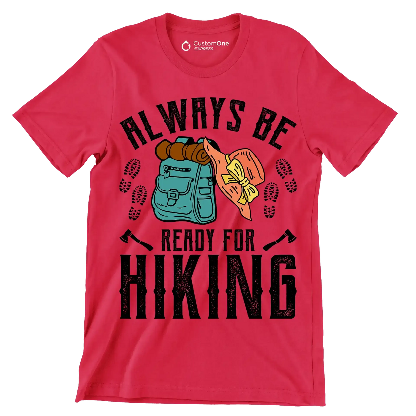 ALWAYS BE READY FOR HIKING - Hiking Themed T-Shirt-Red-S-Custom One Express
