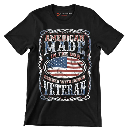 AMERICAN MADE IN THE USA SERVED WITH HONOR VETERAN.png - Veterans Themed T-Shirt-Black-Custom One Express