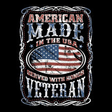 AMERICAN MADE IN THE USA SERVED WITH HONOR VETERAN.png - Veterans Themed T-Shirt-Black-Custom One Express