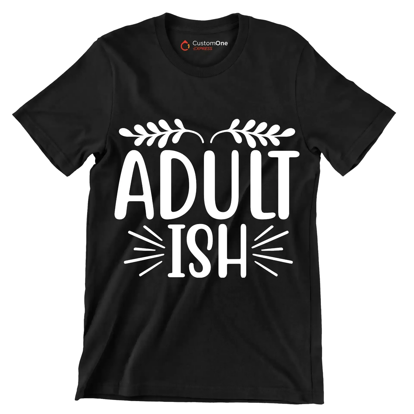 Adult ish - Sarcasm Themed T-Shirt-Black-S-Custom One Express
