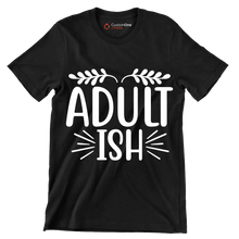 Adult ish - Sarcasm Themed T-Shirt-Black-S-Custom One Express