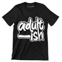 Adult - ish - Sarcasm Themed T-Shirt-Black-S-Custom One Express