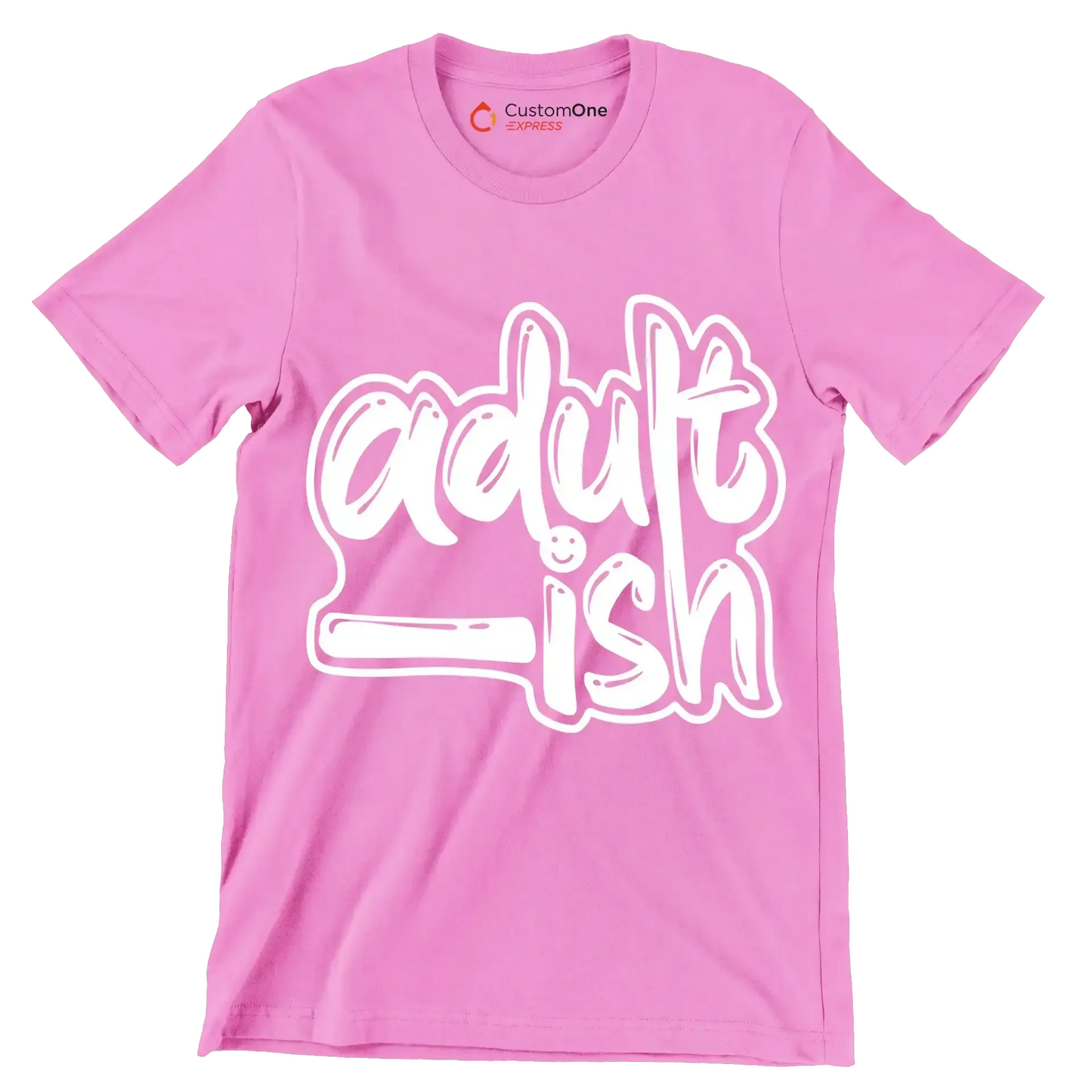 Adult - ish - Sarcasm Themed T-Shirt-Pink-S-Custom One Express