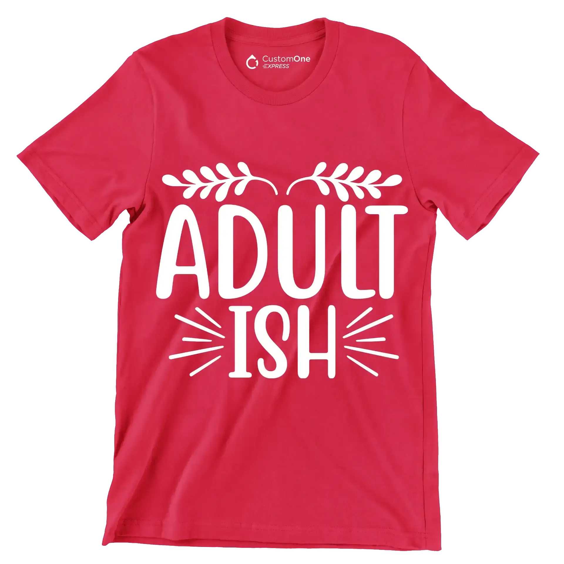 Adult ish - Sarcasm Themed T-Shirt-Red-S-Custom One Express
