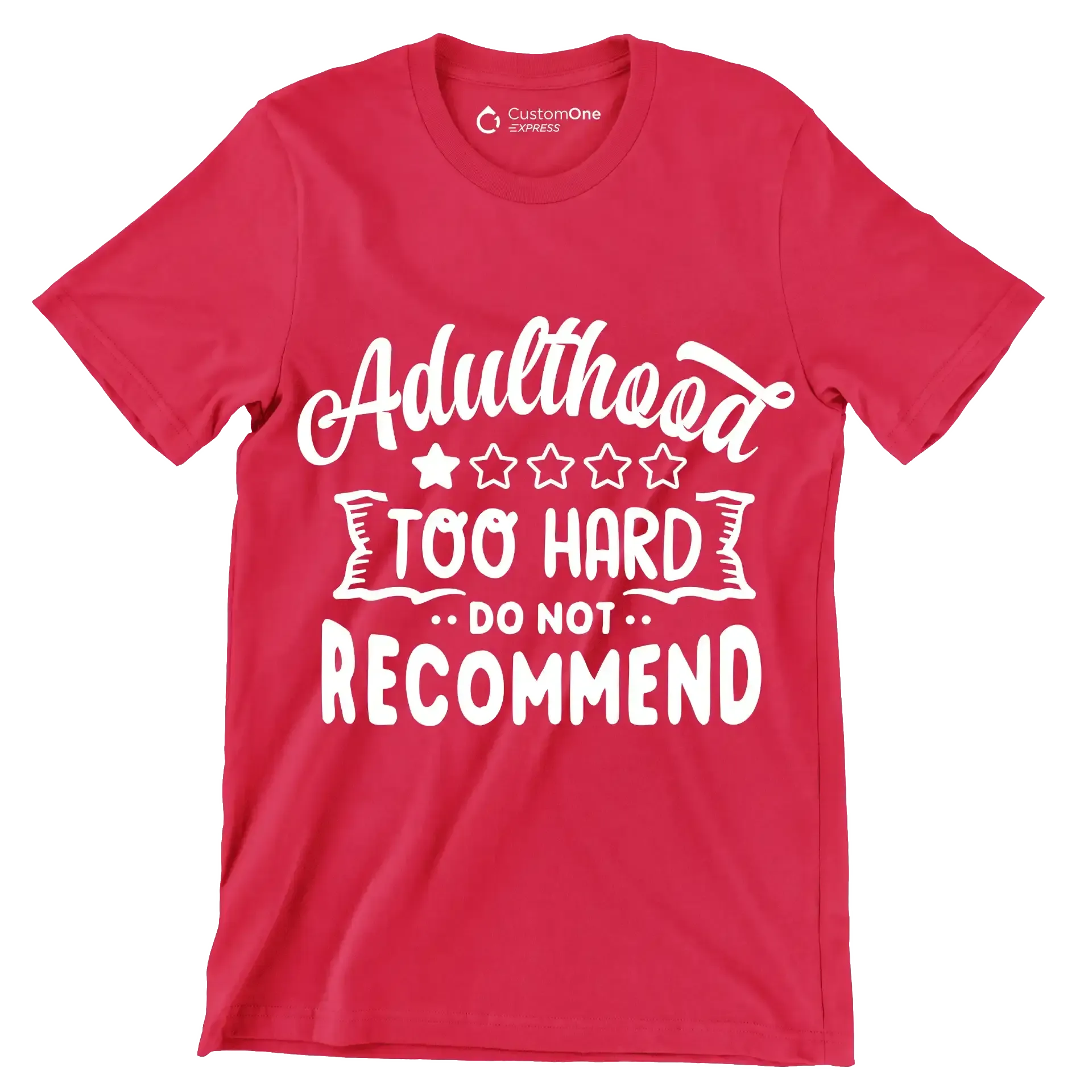 Adulthood too hard do not recommend - Sarcasm Themed T-Shirt-Red-S-Custom One Express