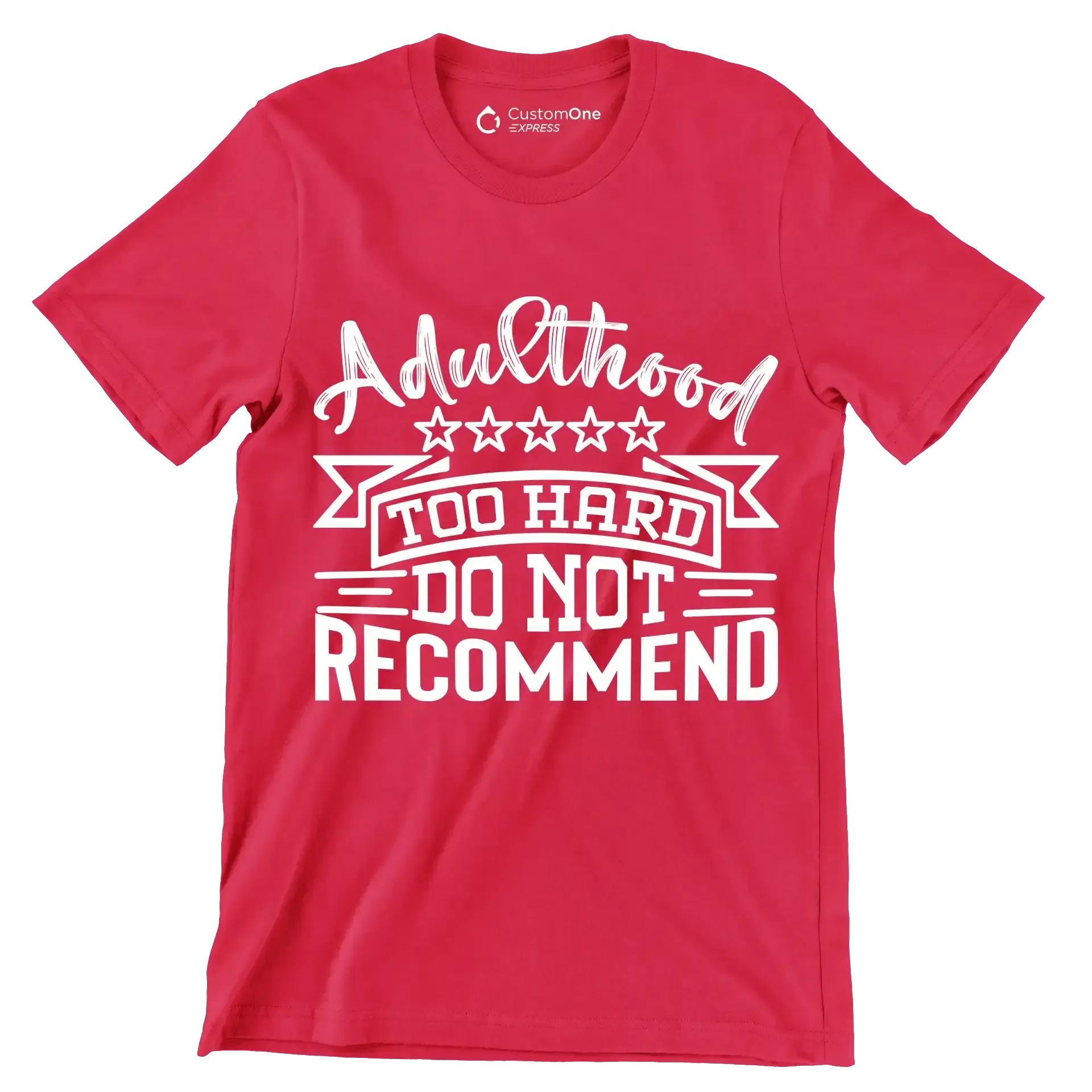 Adulthood too hard do not recommend - Sarcasm Themed T-Shirt-Red-S-Custom One Express