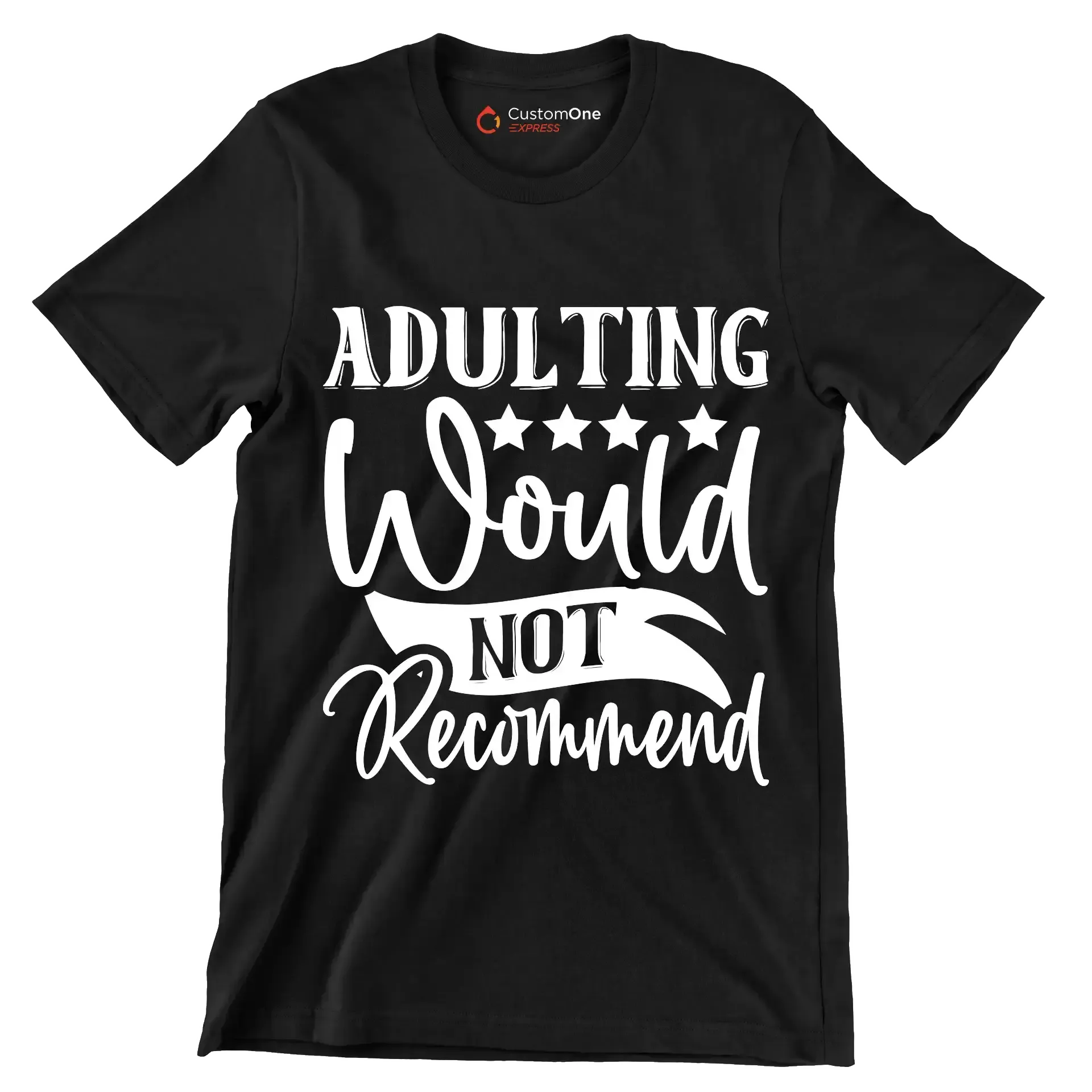 Adulting would not recommend - Sarcasm Themed T-Shirt-Black-S-Custom One Express
