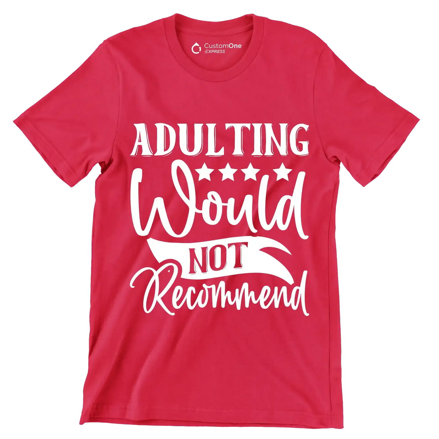 Adulting would not recommend - Sarcasm Themed T-Shirt-Red-S-Custom One Express