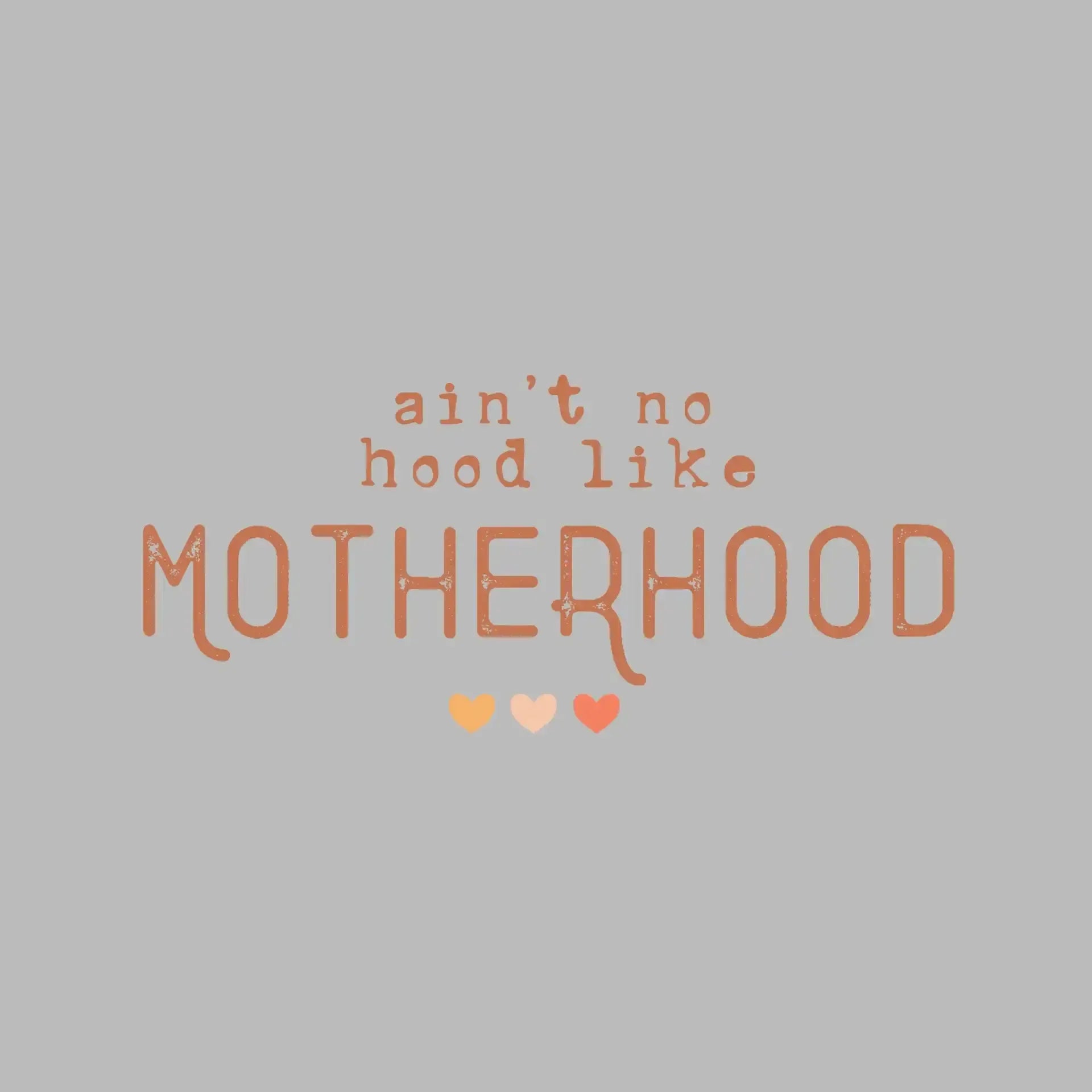 Aint No Hood Like Motherhood - Mother’s Day T-Shirt-Black-S-Custom One Express