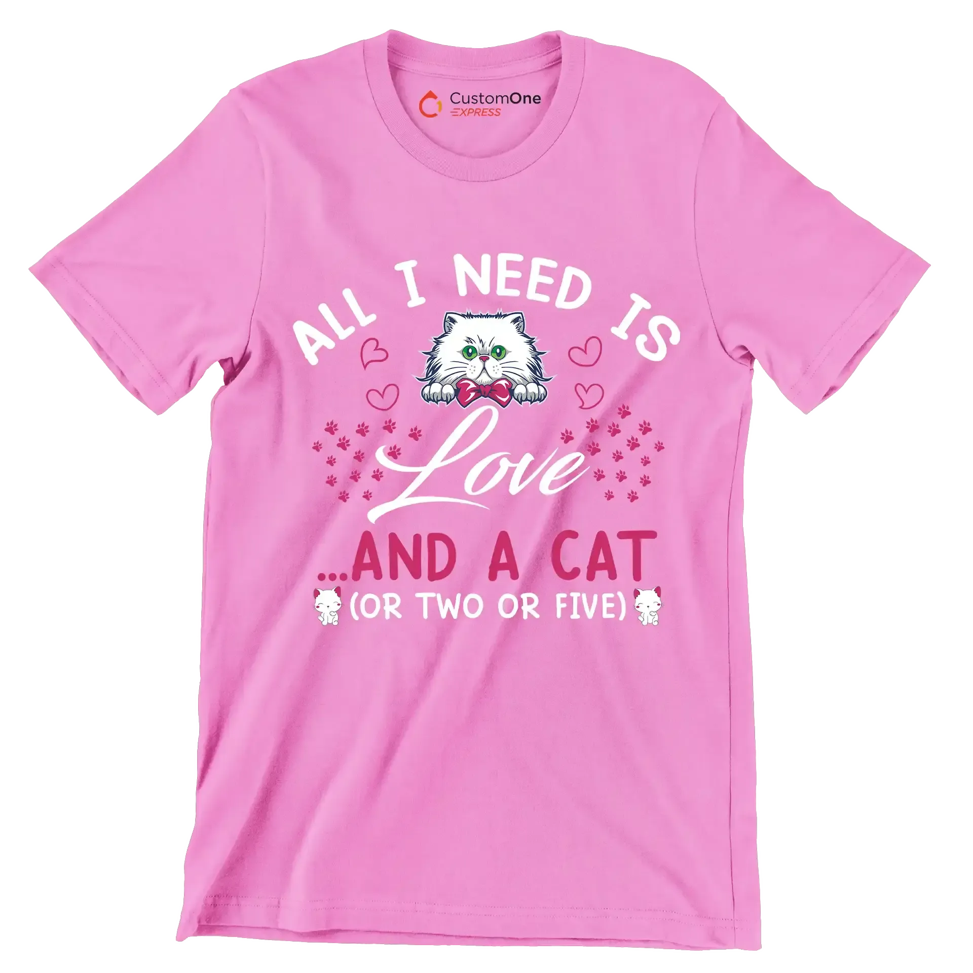 All I need is love ...and a cat (or two or five) - Cat Themed T-Shirt-Pink-S-Custom One Express