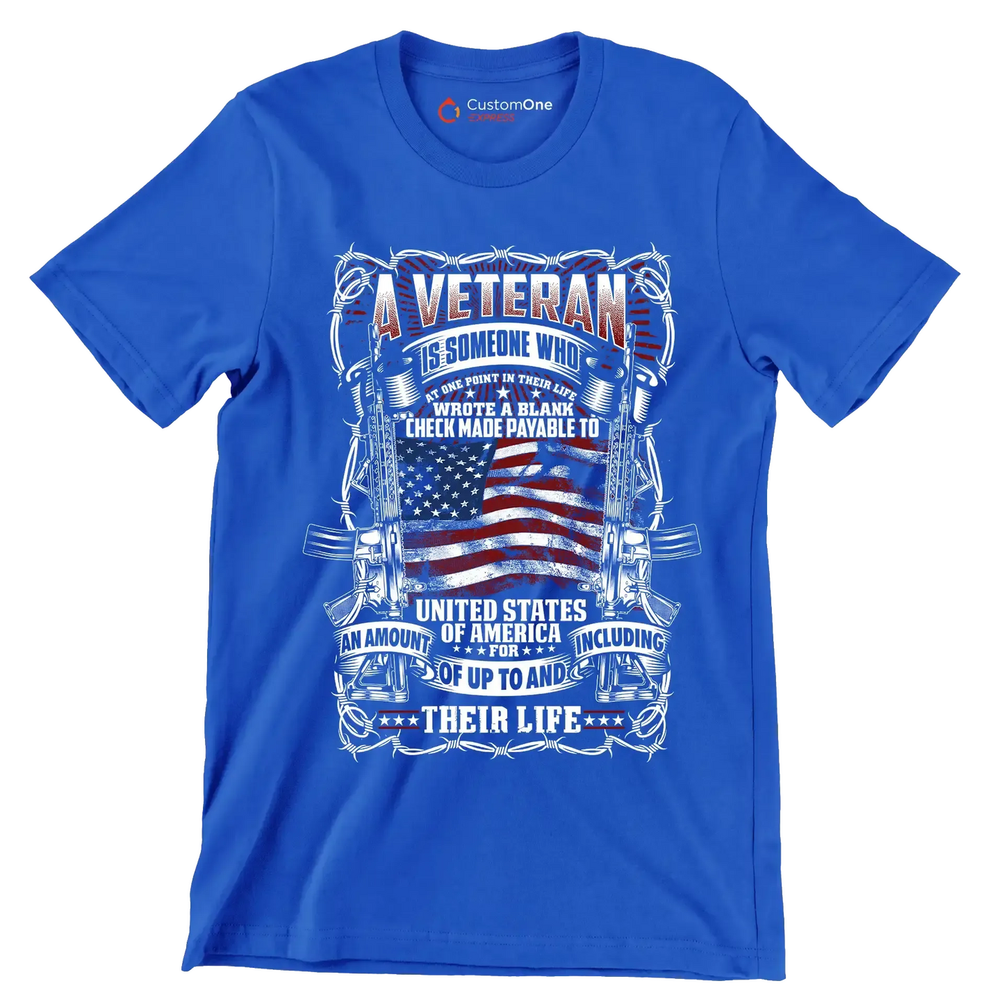 American veteran is someone who wrote a blank check made payable to united states of america for an amount of up to and including their life - Veterans Themed T-Shirt-Blue-S-Custom One Express