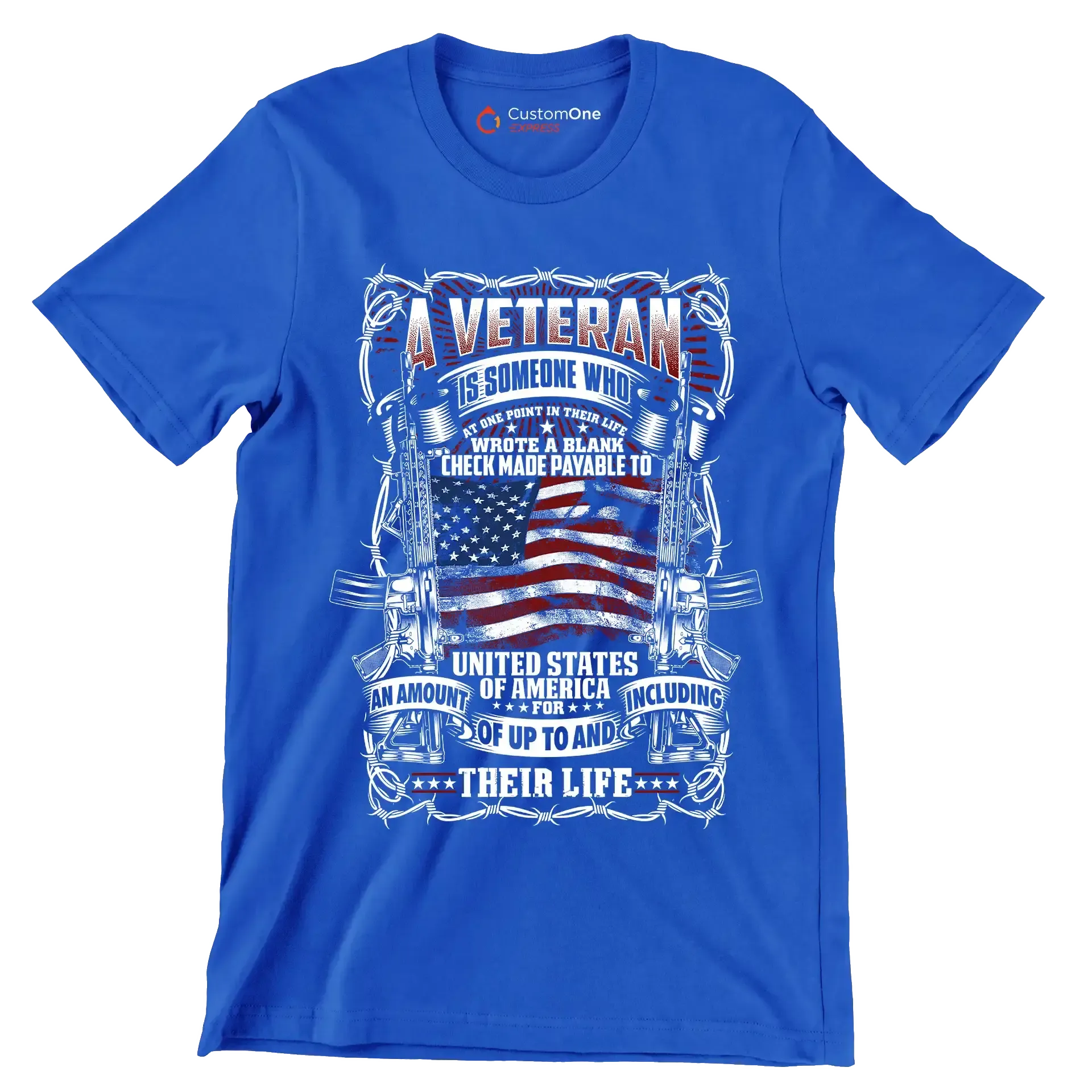 American veteran is someone who wrote a blank check made payable to united states of america for an amount of up to and including their life - Veterans Themed T-Shirt-Blue-S-Custom One Express