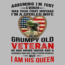 Assuming I am Just A Woman Was Your First Mistake I am A Spoiled Wife Of A Grumpy Old Veteran He Has Anger Issues And A Serious Dislike For Stupid People But I Am His Queen - Veterans Themed T-Shirt-Blue-S-Custom One Express