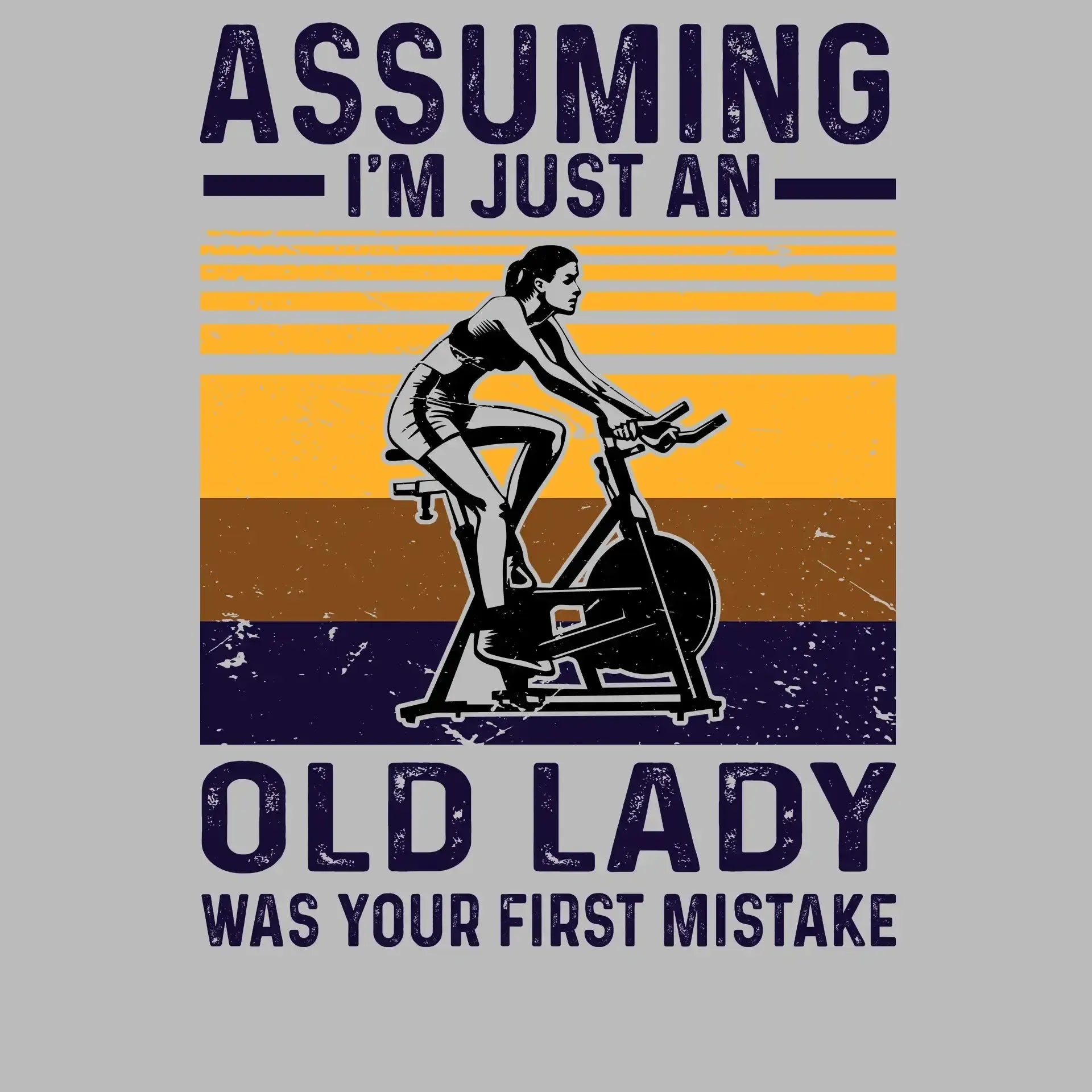 Assuming I'm Just An Old Lady Was Your First Mistake - Gym Themed T-Shirt-Blue-S-Custom One Express