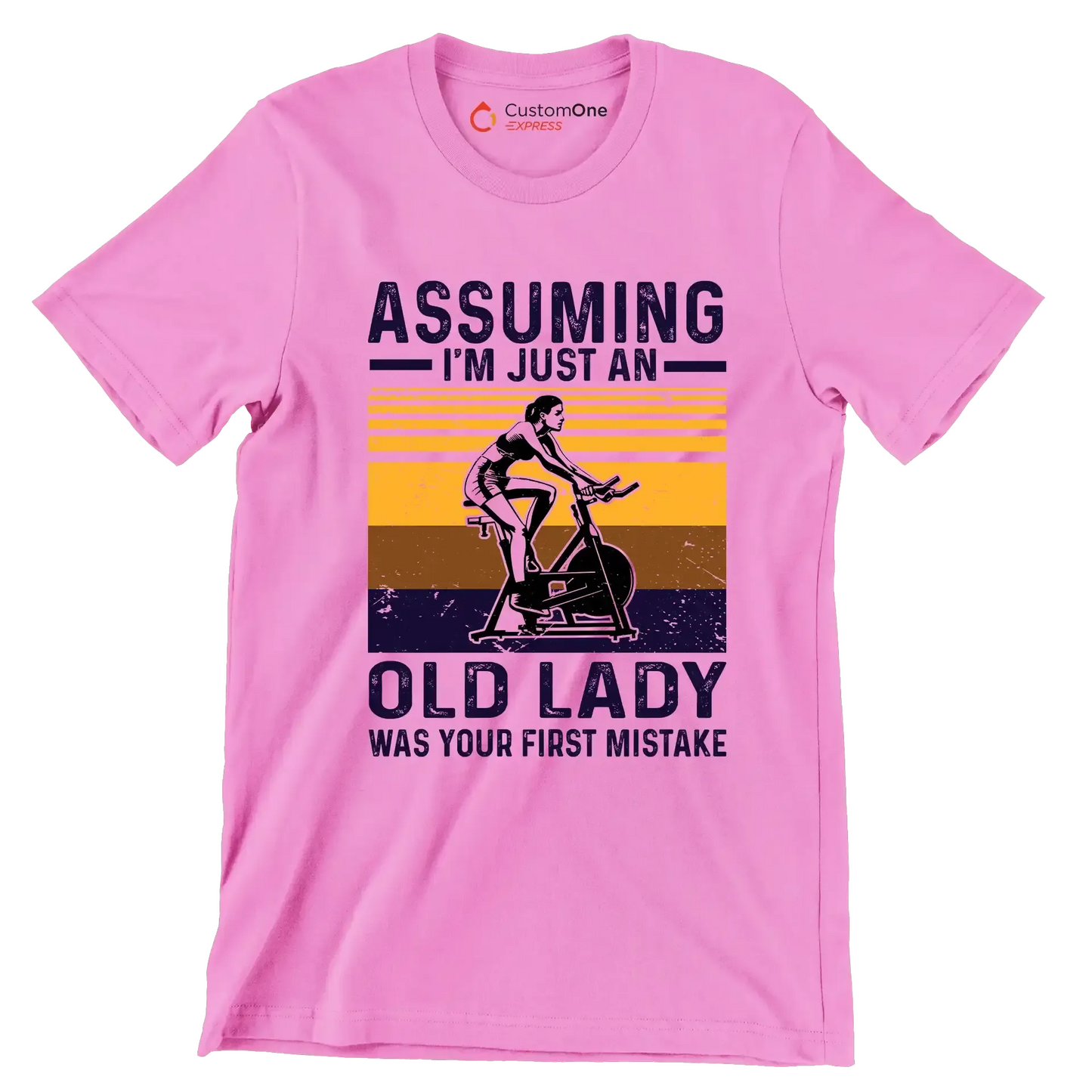 Assuming I'm Just An Old Lady Was Your First Mistake - Gym Themed T-Shirt-Pink-S-Custom One Express